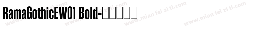 RamaGothicEW01 Bold字体转换